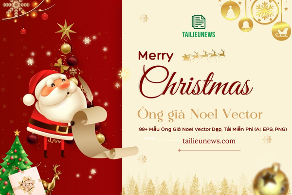Tải Miễn Phí 99+ Mẫu Ông Già Noel Vector Đẹp, Cute Mới Nhất (AI, EPS, PNG) Ông già noel vector