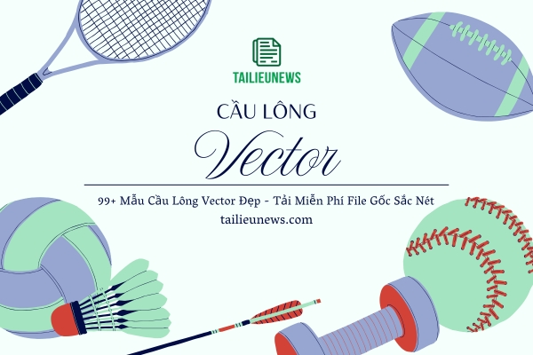 99+ Mẫu Cầu Lông Vector Đẹp - Tải Miễn Phí File Gốc Sắc Nét Cầu lông vector