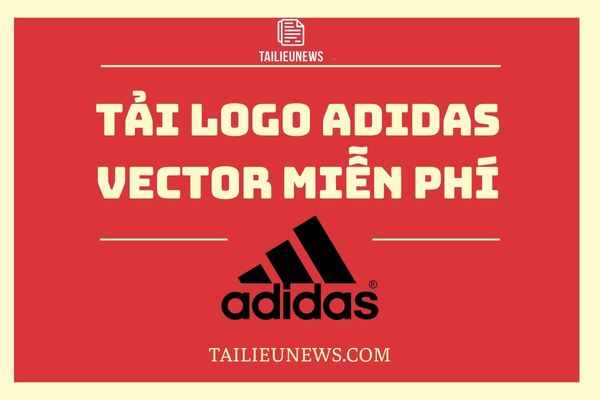 Tải Logo Adidas Vector (AI, SVG, PNG) Miễn Phí, Dễ Chỉnh Sửa Logo adidas vector Tài Liệu News