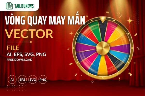 Tải 25+ Mẫu Vòng Quay May Mắn Vector - Lucky Draw Sắc Nét, Chất Lượng Cao vòng quay may mắn vector